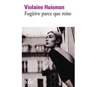 Fugitive parce que reine – Gallimard