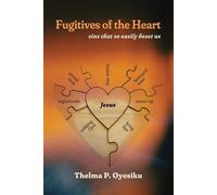 Fugitives Of The Heart