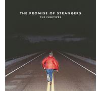 Fugitives - The Promise Of Strangers [Cd]