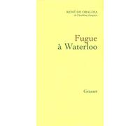 Fugue à waterloo - René De Obaldia - Grasset - broché - Roman