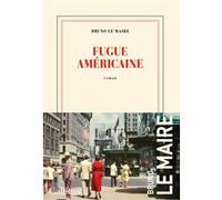 Bruno Le Maire – Fugue américaine – Roman – Broché (Gallimard)