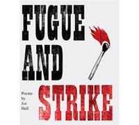 Fugue and Strike by Joe Hall Joe Hall (Auteur)