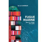 Fugue marine A la recherche du père - Ejvind Sandelin - Nautilus Medias - Poche - Roman