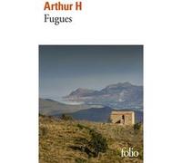 Fugues Arthur H (Auteur)