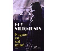 Guy Nieto-Jones – Fugues en sol miné – Roman – Broché
