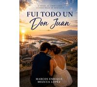 Fui todo un Don Juan