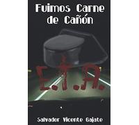 Fuimos carne de cañón: ¿Héroes, víctimas? Invisibles