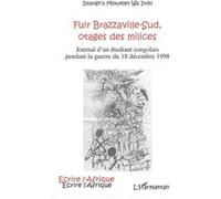 Fuir Brazzaville-Sud, otages des milices Issangh'A Mouellet Wa Indo (Auteur)
