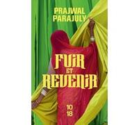 Fuir et revenir Prajwal Parajuly (Auteur), Benoîte Dauvergne (Traduction)