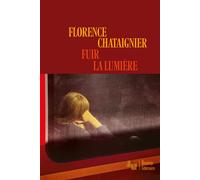 Fuir la lumière - Florence Chataignier - Le Cherche-Midi - broché - Roman