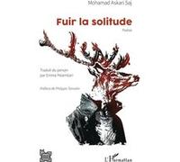 Fuir la solitude Mohamad Askari Saj (Auteur), Emma Peiambari (Auteur)
