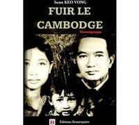 Fuir le Cambodge Sean Keo Vong (Auteur)