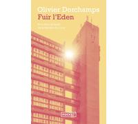 Fuir l'Eden - Olivier Dorchamps - Pocket - Poche - Roman