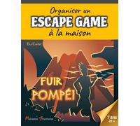 Fuir Pompéi: Un escape game à organiser chez soi | Pour 1 à 8 enfants | À partir de 7 ans