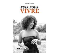 Fuir pour vivre - Rachel Cernot - Dashbook - broché - Biographie