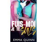 Fuis-moi, je te suis