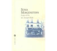 Soma Morgenstern – Fuite et fin de Joseph Roth – Souvenirs