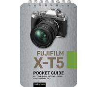 Fujifilm X-T5 – Guide de poche : boutons, molettes, réglages, modes et astuces de prise de vue