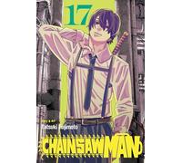 Tatsuki Fujimoto – Chainsaw Man, Vol. 17 – Viz Media