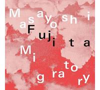 Fujita, Masayoshi - Migratory (Limited Clear Vinyl)