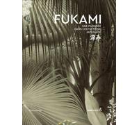 Fukami Une plongée dans l'esthétique japonaise - Collectif - Flammarion - relié - Essai