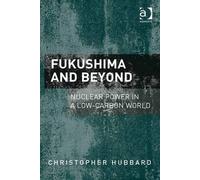 Fukushima And Beyond