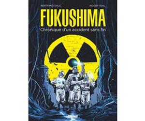 Fukushima Bertrand Galic (Auteur), Roger Vidal (Dessinateur)