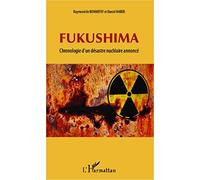 Fukushima: Chronologie d'un désastre nucléaire annoncé