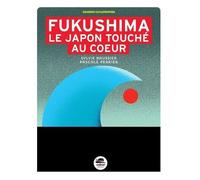 Fukushima - Le Japon Touché Au Coeur