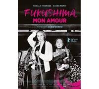 Fukushima Mon Amour [DVD] [2016]