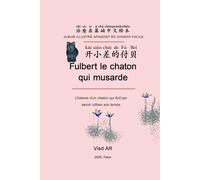 Fulbert le chaton qui musarde: L'histoire d'un chaton qui finit par savoir utiliser son temps