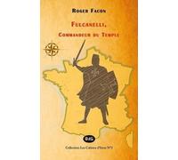 Fulcanelli, Commandeur du Temple