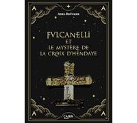 Fulcanelli et le mystère de la croix d'Hendaye