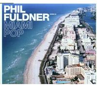 Fuldner,Phil - Miami Pop