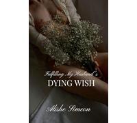 Fulfilling My Husband's Dying Wish