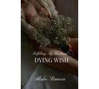 Fulfilling My Husband's Dying Wish