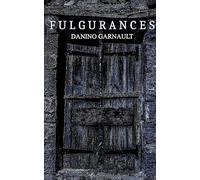 FULGURANCES