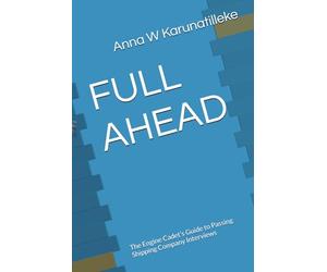 FULL AHEAD: The Engine Cadet’s Guide to Passing Shipping Company Interviews
