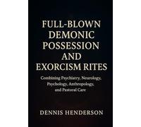 Full Blown Demonic Possession and Exorcism Rites