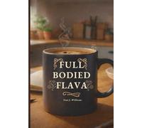 Full Bodied Flava