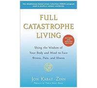 Full Catastrophe Living