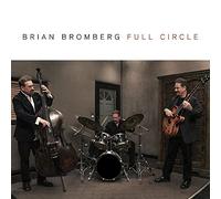 Brian Bromberg Full Circle (CD) Album