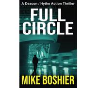 Full Circle: A gripping, action-packed thriller based on current events. A riveting page-turner you won’t be able to put down.