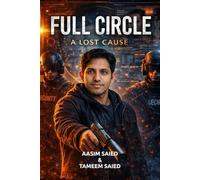 Full Circle: A Lost Cause