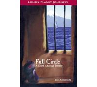 Lonely Planet – Full Circle – A South American Journey