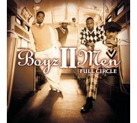 Full Circle by Boyz II Men (2002-06-11)