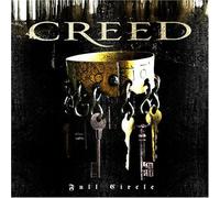 Full Circle by Creed (2009-10-26)