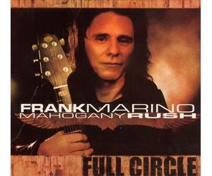 Full Circle by Frank Marino & Mahogany Rush