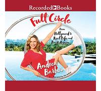 Full Circle: From Hollywood to Real Life and Back Again