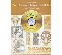 Full-Color Art Nouveau Designs and Motifs: 300 Differenct Permission-Free Designs